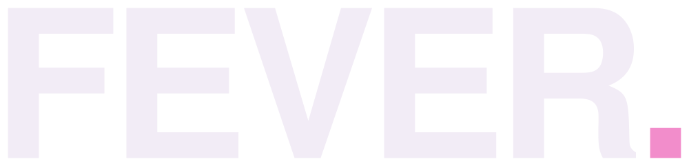 FEVER